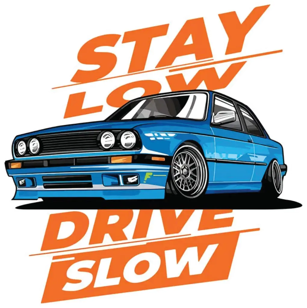 Stay low Drive slow (Color)