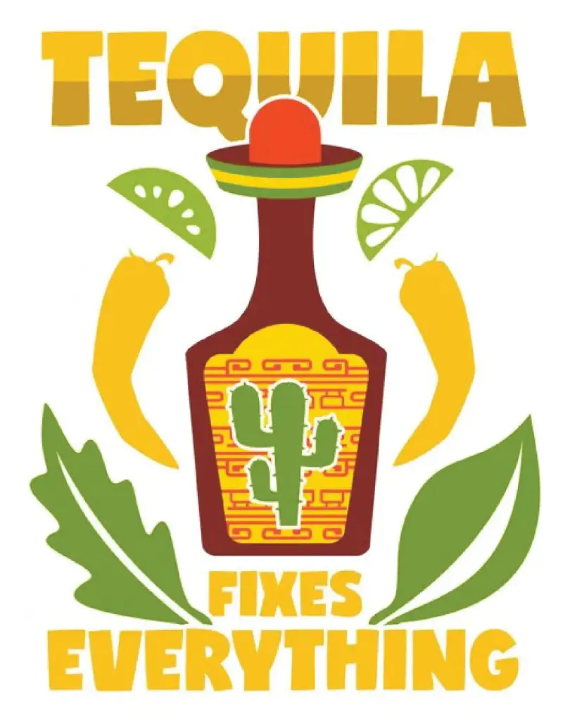 Tequila Fixes everything