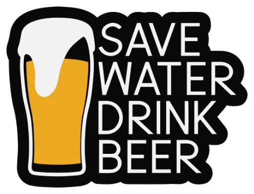 Save Water Drink Beer