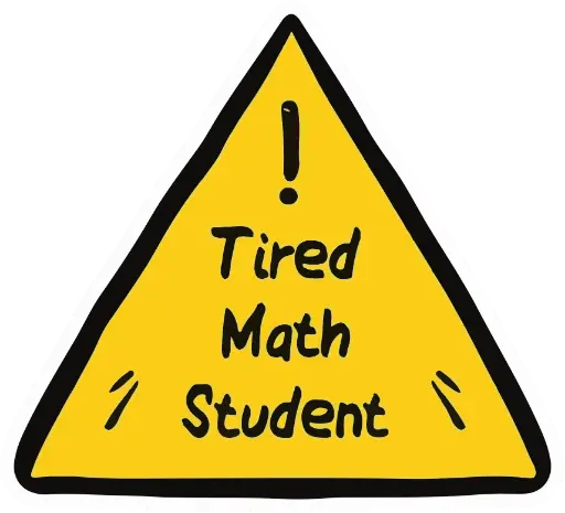 Tired Math Student
