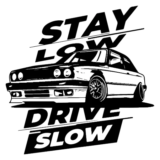 Stay Low Drive Slow B&W