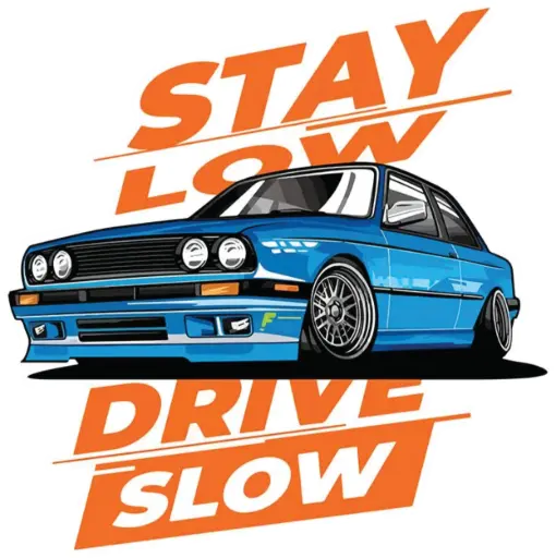 Stay low Drive slow (Color)