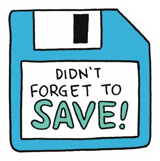 Don't Forget to SAVE!