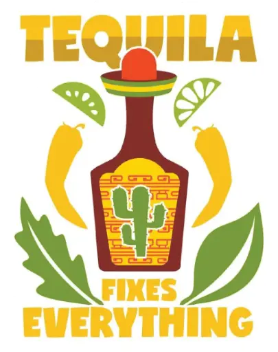 Tequila Fixes everything